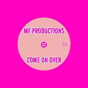 Download track Come On Over (Extended Mix) MF Productions