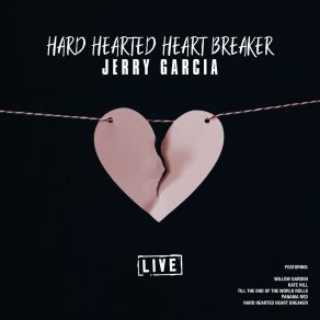 Download track Till The End Of The World Rolls (Live) Jerry Garcia