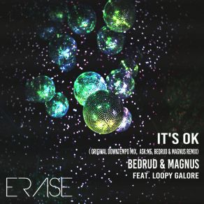 Download track It's Ok (ASK: ME & Bedrud & Magnus Radio Mix) Loopy GaloreBedrud, Ask: Me