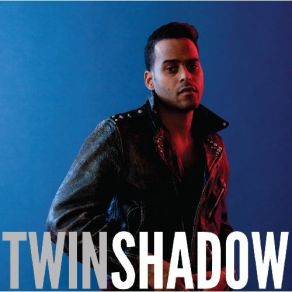 Download track Beg For The Night Twin Shadow