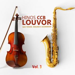 Download track Oh Senhor Glorioso Deus Da Perfeição Ccb