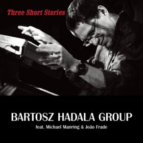 Download track Once Upon A Time (Epilogue) Bartosz Hadala GroupJoao Frade