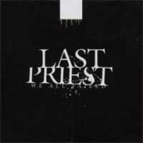 Download track It Just Gets Worse Last Priest