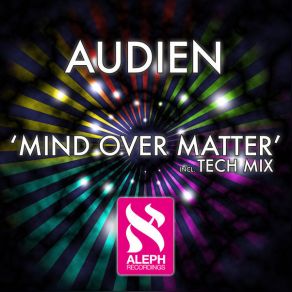 Download track Mind Over Matter Audien