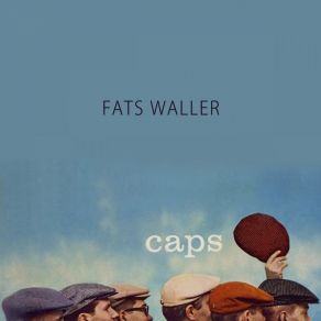 Download track Nobody Knows (How Much I Love You) Fats Waller