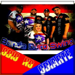 Download track Odio No Odiarte Banda Duro Swing