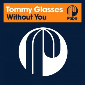 Download track Without You (Sebb Junior Instrumental Remix) Tommy GlassesSebb Junior