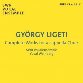 Download track Magyar Etüdök Nr. 9: III. Etude SWR Vokalensemble, Yuval WeinbergWeöres Sándor