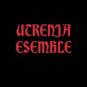 Download track Rememberence Of Life And Death Utrenja Esemble