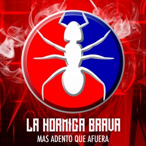 Download track Y Ya Legamos La Hormiga Brava