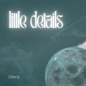 Download track Little Details Myheroix