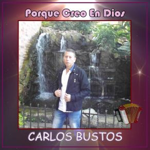 Download track Mi Unica Ilusion Carlos Bustos