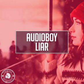 Download track Liar (Extended Mix) Audioboy