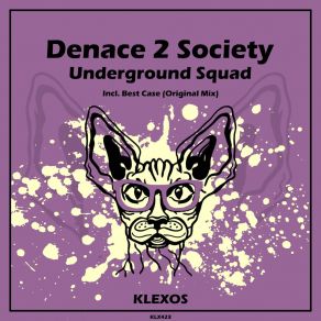 Download track Underground Squad (Original Mix) Denace 2 Society