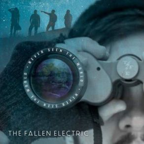 Download track Never Seen The World The Fallen Electric