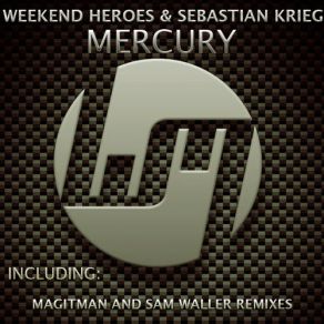 Download track Mercury (Sam Waller Remix) Sebastian Krieg, The Weekend Heroes