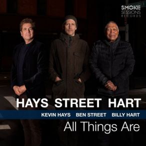 Download track All Things Are Kevin Hays, Billy Hart, Ben Street