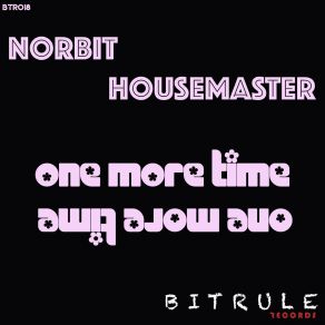 Download track One More Time (Original Mix) Norbit Housemaster