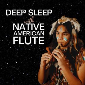 Download track Deep Sleep With Native American Flute Native American Flute Zone