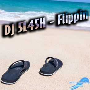 Download track Flippin (Original Mix) DJ 5L45H