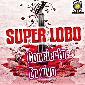 Download track Tanto Amor Super Lobo