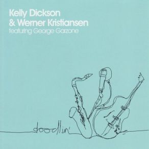 Download track Like Someone In Love Kelly Dickson, Werner Christiansen