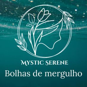 Download track Mergulho Autônomo Mystic Serene