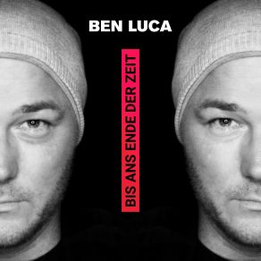 Download track Bis Ans Ende Der Zeit (Original Mix) Ben Luca