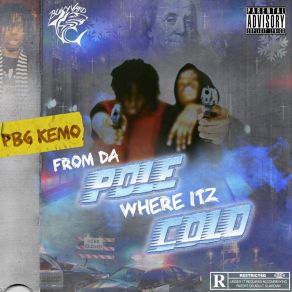 Download track Thru Wit It Pbg Kemo