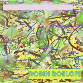 Download track I Always Wanted To Be With You Girl Robin Roelofs