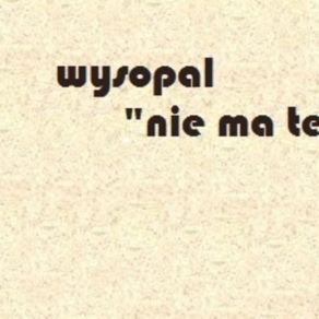 Download track Świetny I Wspaniały Wysopal