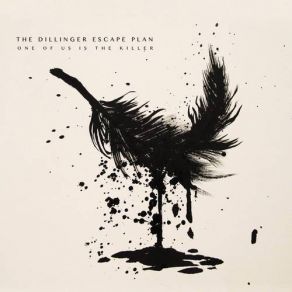 Download track One Of Us Is The Killer Greg Puciato, The Dillinger Escape Plan