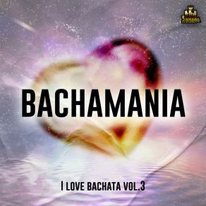 Download track Dile Al Amor El Sentir De La Bachata