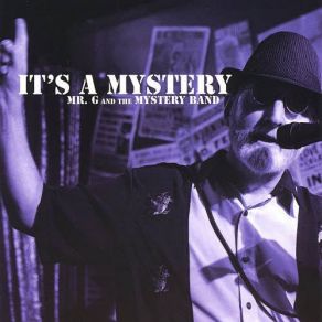 Download track My Dog & Me Mr. G, The Mystery Band