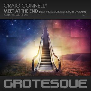 Download track Meet At The End (Amir Hussain Remix) Craig Connelly, Tricia McTeague, Rory O Grady, Rory Ogrady