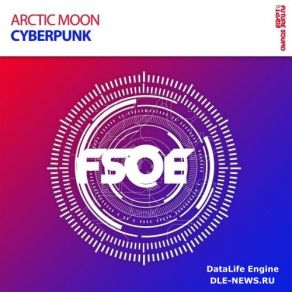 Download track Cyberpunk (Extended Mix) Arctic Moon