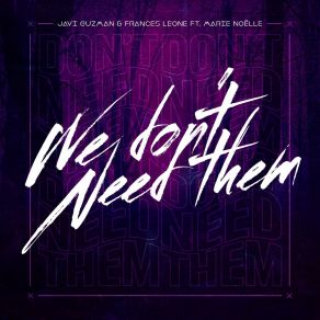 Download track We Don't Need Them (Extended Mix) Marie Noëlle