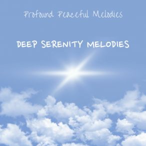 Download track Serenity In Deep Melody Deep Serenity Melodies