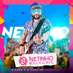 Download track Já Era (Ao Vivo) Netinho Balachic