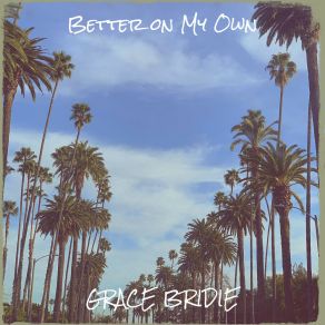 Download track Young And Dumb GRACE BRIDIE