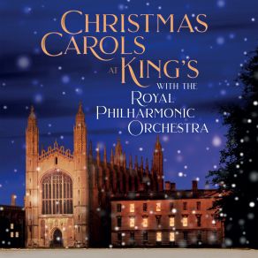 Download track Wade: O Come, All Ye Faithful (Adeste Fideles) [Arr. Willcocks] James Morgan, The Choir Of King'S College Cambridge, The Royal Philharmonic Orchestra