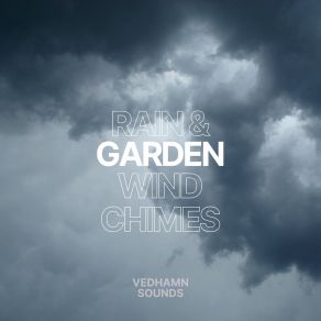 Download track (Loopable) Evening Shower (And Garden Windchimes) Vedhamn SoundsGarden Windchimes