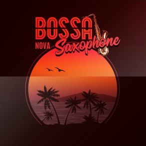 Download track Bossa Nova Jazz Sax Lounge Collection