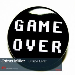 Download track Game Over (Original Mix) Jairus Miller