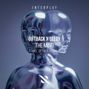 Download track The Mind (Giftback Remix) Seegy