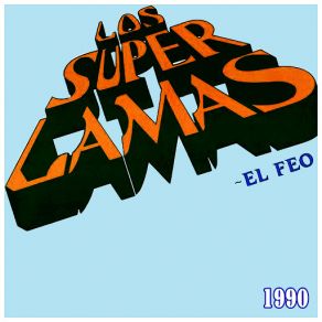 Download track El Feo Los Súper Lamas