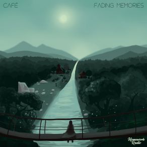 Download track Fading Memories Café