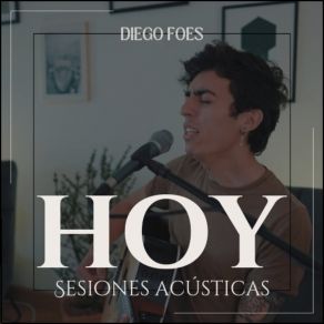 Download track Hoy (Acústico) Diego Foes