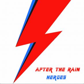 Download track Heroes After The Rain