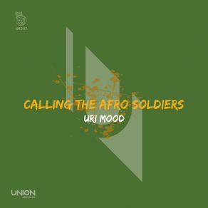 Download track Calling The Afro Soldiers (Radio Edit Mix) Uri Mood